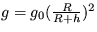 $g = g_0(\frac{R}{R+h})^2$