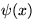 $\psi(x)$