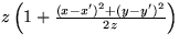 $z\left( 1 + \frac{(x-x')^{2} + 
 (y-y')^{2}}{2 z} \right) $