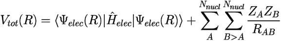 \[ V_{tot}(R)= \langle \Psi_{elec}(R) | \hat{H}_{elec} 
| \Psi_{elec}(R) \rangle + 
\sum_{A}^{N_{nucl}}\sum_{B>A}^{N_{nucl}}\frac{Z_AZ_B}{R_{AB}} \] 